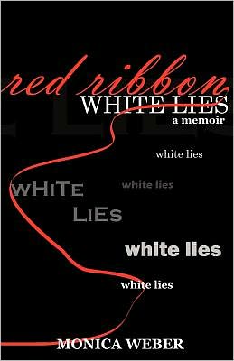 Cover for Monica Weber · Red Ribbon White Lies (Paperback Book) (2011)
