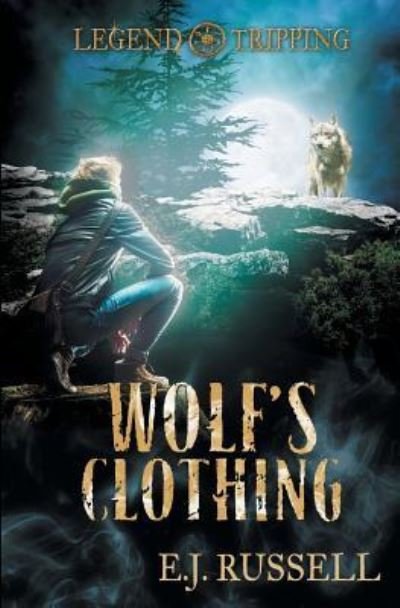 Wolf's Clothing - E J Russell - Books - Riptide Publishing - 9781626494114 - October 10, 2016
