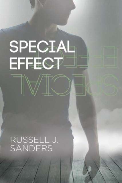 Special Effect - Russell J. Sanders - Books - Dreamspinner Press - 9781627989114 - May 8, 2014