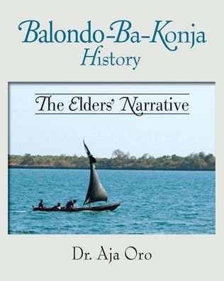Cover for Aja Oro · Balondo-Ba-Konja History (Book) (2020)