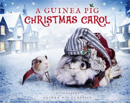 Guinea Pig Christmas Carol - Charles Dickens - Livros - Bloomsbury Publishing USA - 9781635573114 - 9 de outubro de 2018