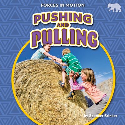 Cover for Spencer Brinker · Pushing and Pulling (Hardcover Book) (2022)