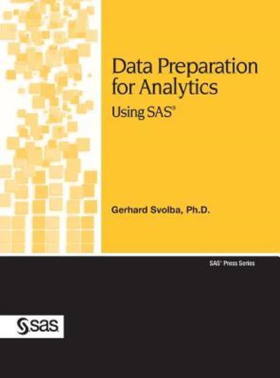 Cover for Gerhard Svolba · Data Preparation for Analytics Using SAS (Paperback Book) (2019)