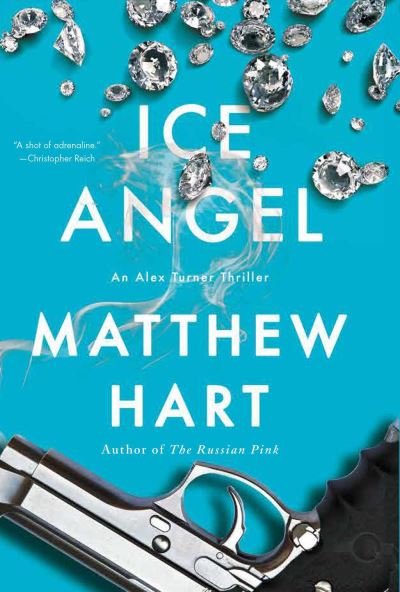 Cover for Matthew Hart · Ice Angel: An Alex Turner Thriller (Hardcover Book) (2021)