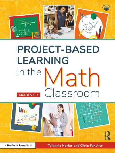 Cover for Telannia Norfar · Project-Based Learning in the Math Classroom: Grades K-2 (Taschenbuch) (2022)
