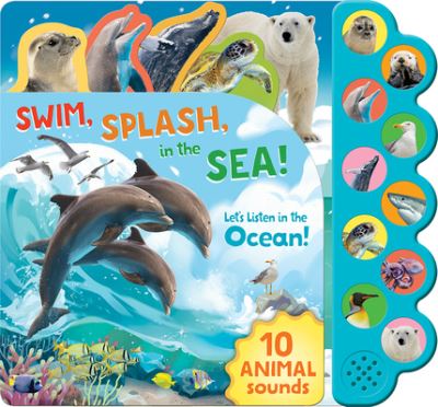 Swim, Splash, in the Sea! - Parragon Books - Książki - Cottage Door Press - 9781646380114 - 13 kwietnia 2021