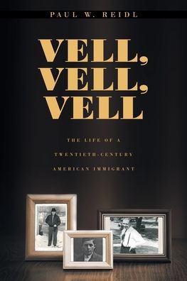 Cover for Paul W Reidl · Vell, Vell, Vell (Paperback Book) (2021)