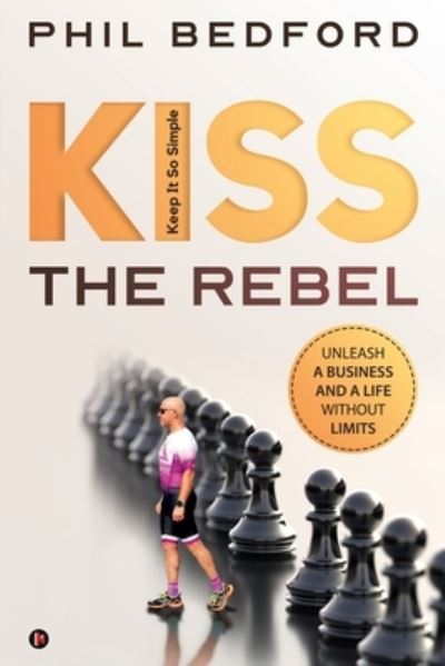 Cover for Phil Bedford · KISS the Rebel (Pocketbok) (2020)