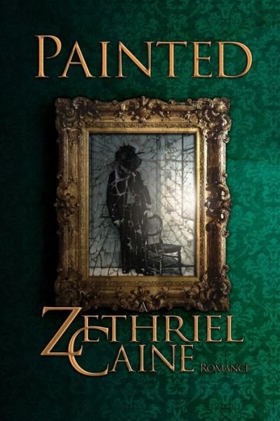 Cover for Zethriel Caine · Painted (Paperback Book) (2019)