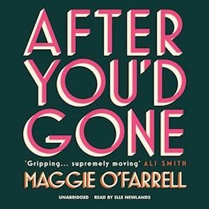Cover for Maggie O'Farrell · After You'd Gone (CD) (2021)