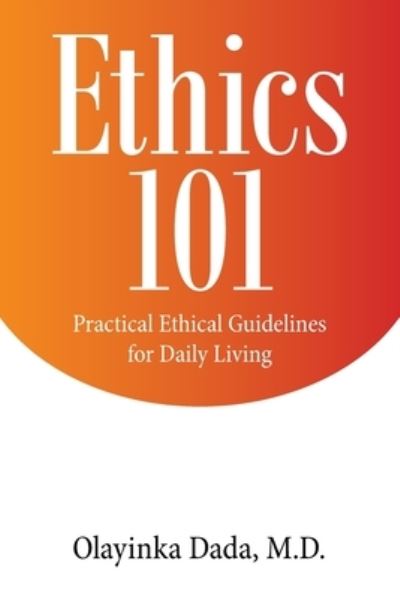 Cover for Olayinka Dada · Ethics 101 (Paperback Book) (2021)