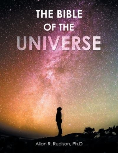 Cover for Allan R. Rudison · Bible of the Universe (Book) (2022)