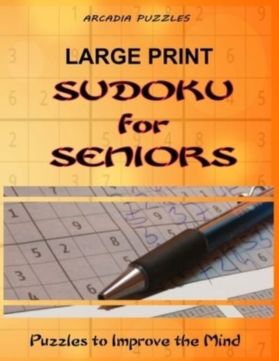 Cover for Arcadia Puzzles · Large Print Sudoku for Seniors (Pocketbok) (2019)