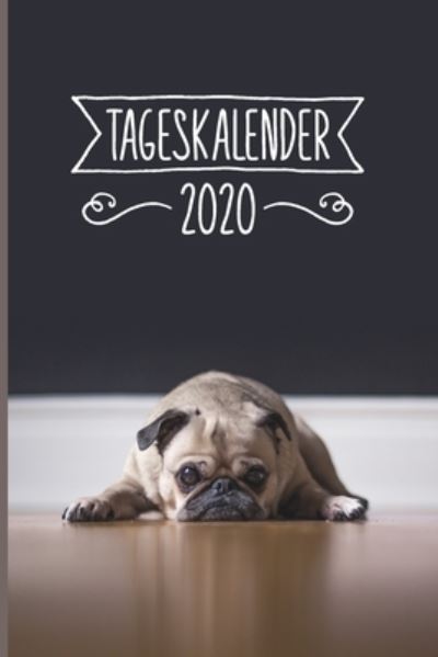 Cover for Mops Tageskalender 2020 Publishing · Tageskalender 2020 (Paperback Book) (2019)