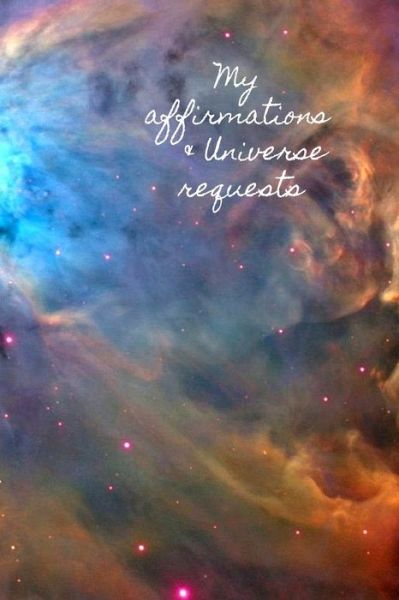 Cover for Lilac House · My Affirmations &amp; Universe Requests (Paperback Book) (2019)