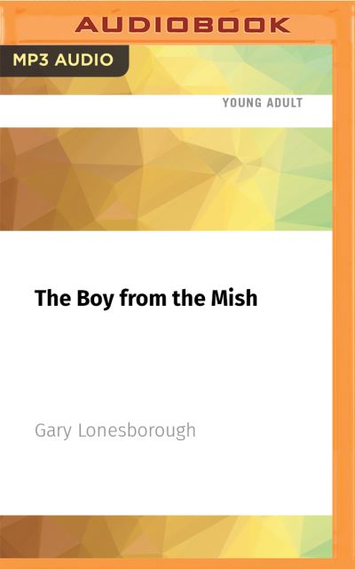 Cover for Gary Lonesborough · The Boy from the Mish (CD) (2021)