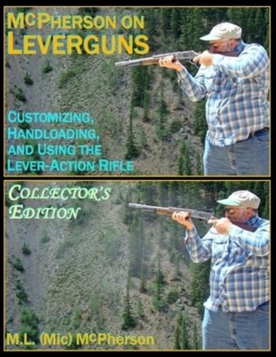 Cover for McPherson, M L (MIC) · McPherson On Leverguns: Customizing, Handloading, And Using The Lever-Action Rifle - McPherson on Firearms, Accuracy, Handloading, and Gunsmithing (Black and White Book) (Pocketbok) (2018)