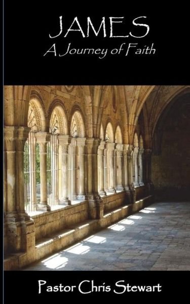 Cover for Chris Stewart · James--A Journey of Faith (Pocketbok) (2018)