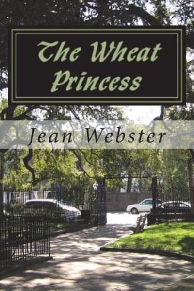 Cover for Jean Webster · The Wheat Princess (Paperback Bog) (2018)
