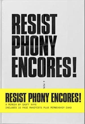 Gruff Rhys · Resist Phony Encores! (Inbunden Bok) (2024)