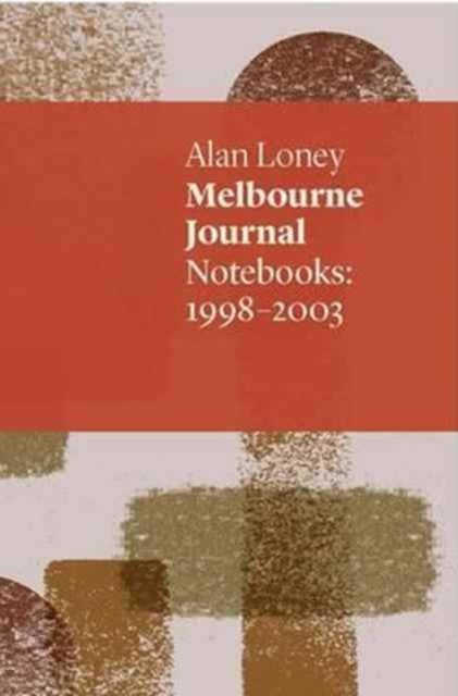 Cover for Alan Loney · Melbourne Journal (Paperback Book) (2016)