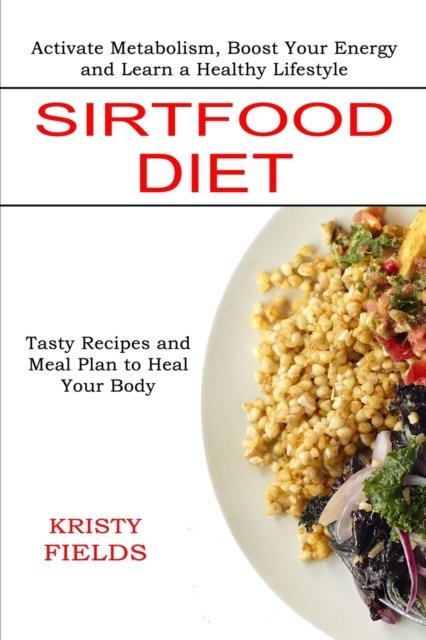 Cover for Kristy Fields · Sirtfood Diet (Paperback Book) (2021)