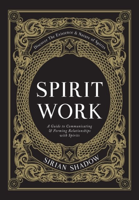 Cover for Sirian Shadow · Spirit Work (Hardcover Book) (2022)