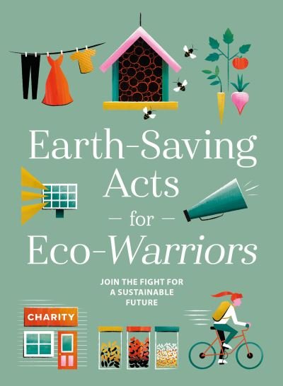 Cover for Gmc Editors · Earth-Saving Acts for Eco-Warriors (Hardcover bog) (2021)