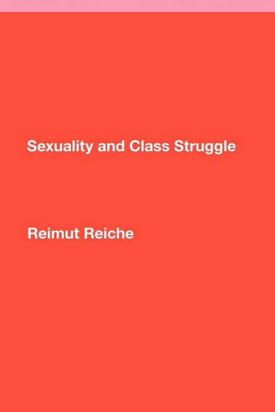 Cover for Reimut Reiche · Sexuality and Class Struggle (Paperback Bog) (1970)