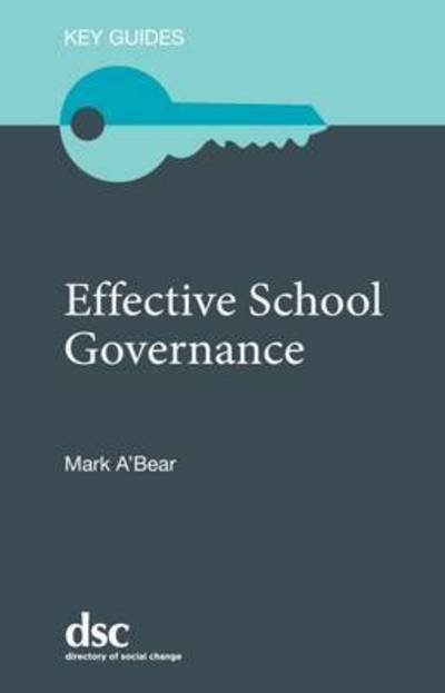 Cover for Mark A'Bear · The Effective School Governance - Key Guides (Paperback Book) [New edition] (2016)