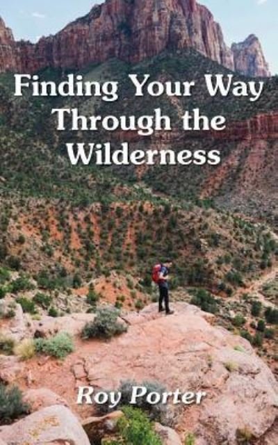 Cover for Roy Porter · Finding Your Way Through the Wilderness (Taschenbuch) (2019)