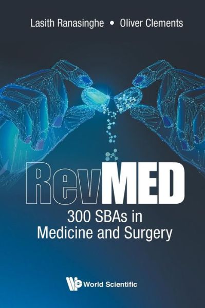 Cover for Ranasinghe, Lasith (Imperial College London, Uk) · Revmed: 300 Sbas In Medicine And Surgery (Paperback Book) (2019)