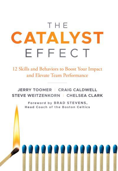 Cover for Toomer, Professor Jerry (Butler University, USA) · The Catalyst Effect: 12 Skills and Behaviors to Boost Your Impact and Elevate Team Performance (Taschenbuch) (2021)