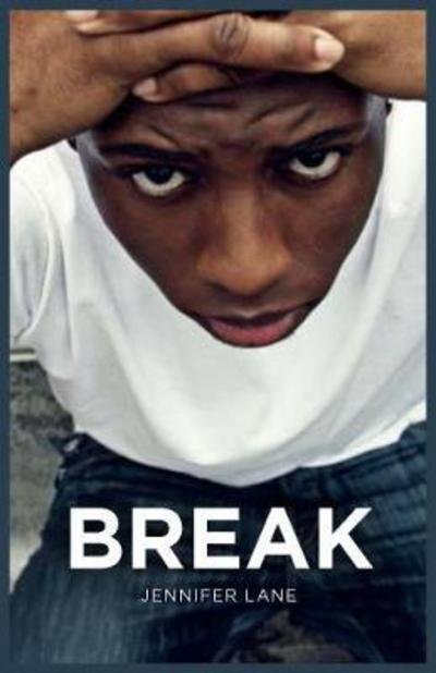 Break - YA READS II - Jennifer Lane - Bøger - Badger Publishing - 9781788372114 - 1. september 2017