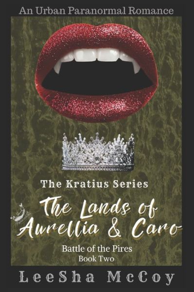 Cover for LeeSha McCoy · The Lands of Aurellia &amp; Caro 2 : Battle of the Pires (Paperback Book) (2020)