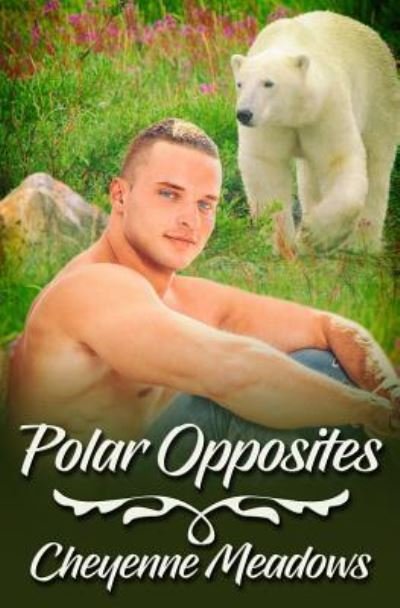 Cover for Cheyenne Meadows · Polar Opposites (Paperback Book) (2019)