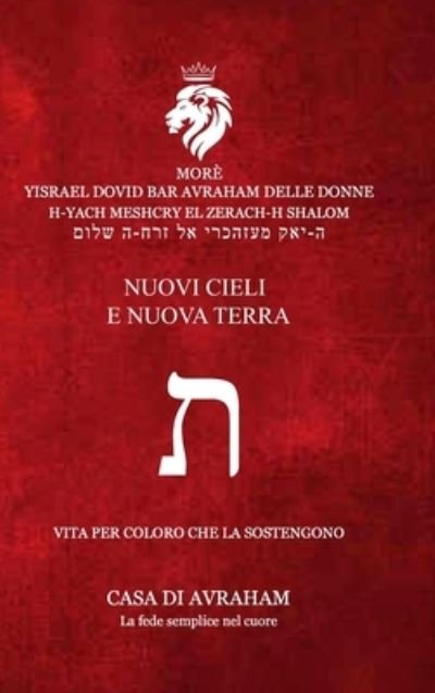Cover for Yisrael Carmine Davide Delle Donne · RIEDIFICAZIONE RIUNIFICAZIONE RESURREZIONE 22 Tav - NUOVI CIELI E NUOVA TERRA (Hardcover bog) (2021)