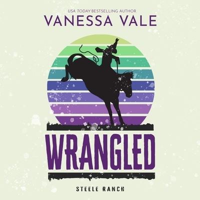 Cover for Vanessa Vale · Wrangled (CD) (2021)