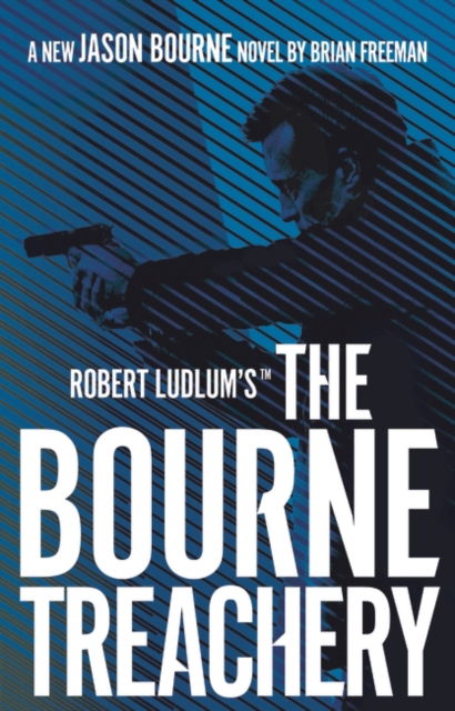 Cover for Brian Freeman · Robert Ludlum's (TM) The Bourne Treachery (Paperback Book) (2022)