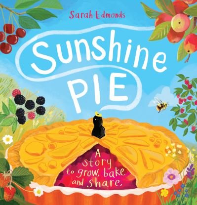 Cover for Sarah Edmonds · Sunshine Pie (Book) (2023)