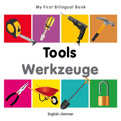 Cover for Milet · My First Bilingual Book - Tools - English-german - My First Bilingual Book (Board book) [Brdbk Blg edition] (2014)