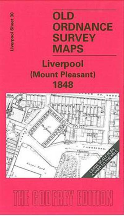 Cover for Kay Parrott · Liverpool (Mount Pleasant) 1848: Liverpool Sheet 30 (Map) (2005)