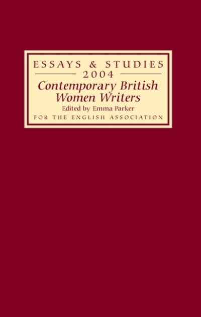 Cover for Emma Parker · Contemporary British Women Writers - Essays and Studies (Hardcover Book) (2004)