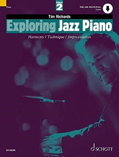 Cover for Tim Richards · Exploring Jazz Piano Vol. 2: Harmony / Technique / Improvisation - Schott Pop-Styles (Partitur) (2020)
