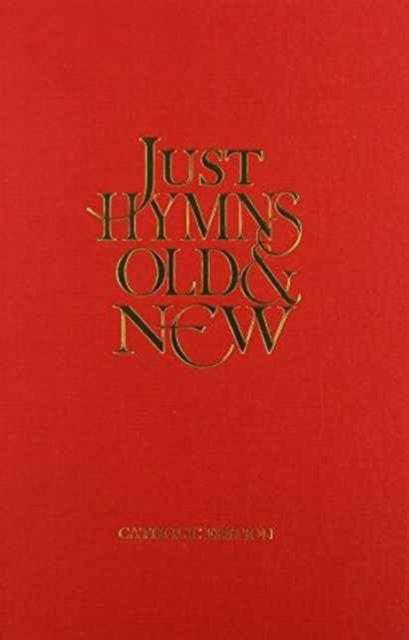 Cover for Just Hymns Old &amp; New Catholic Edition - Words (Book)