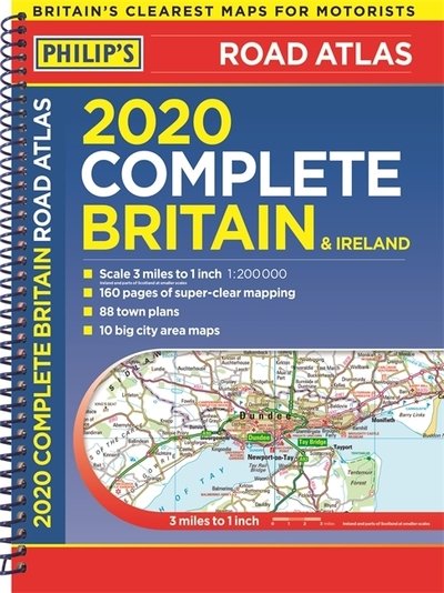 Cover for Philip's Maps · 2020 Philip's Complete Road Atlas Britain and Ireland: (A4 Spiral Binding) - Philips Road Atlas (Spiral Book) (2019)
