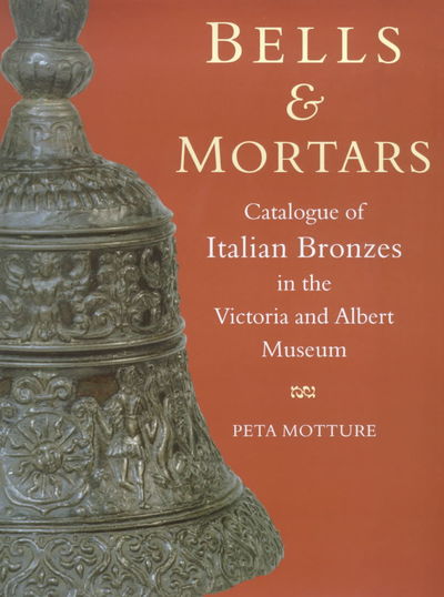 Va: Bells And Mortars - Renaissance Bells And Mortars - Peta Motture - Kirjat -  - 9781851773114 - keskiviikko 28. helmikuuta 2001