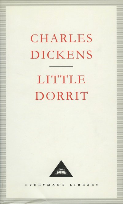 Cover for Charles Dickens · Little Dorrit - Everyman's Library CLASSICS (Inbunden Bok) (1992)