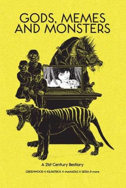 Cover for Ed Greenwood · Gods, Memes And Monsters: A 21st Century Bestiary (Paperback Book) (2015)