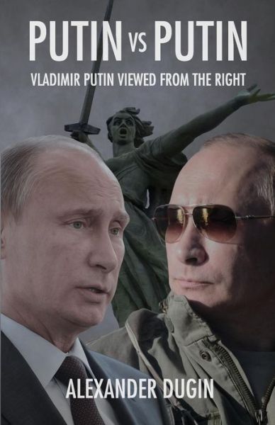 Cover for Alexander Dugin · Putin vs Putin: Vladimir Putin Viewed Fr (Paperback Book) (2014)